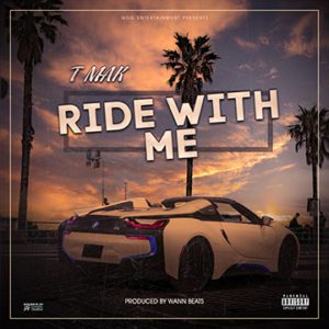 T-Mak - Ride With Me