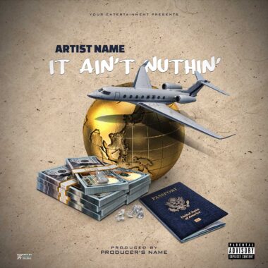 It Ain't Nuthin Single Cover Template